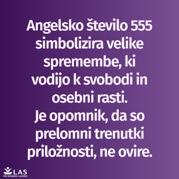 Angelsko število 555 in njen pomen