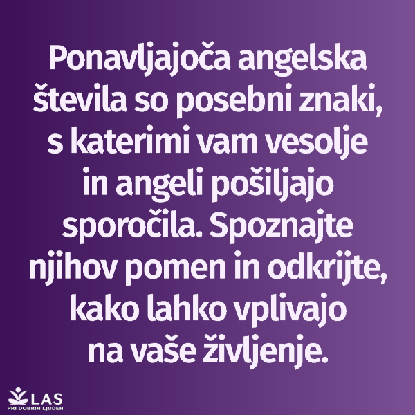 Ponavljajoča angelska števila in njihov pomen