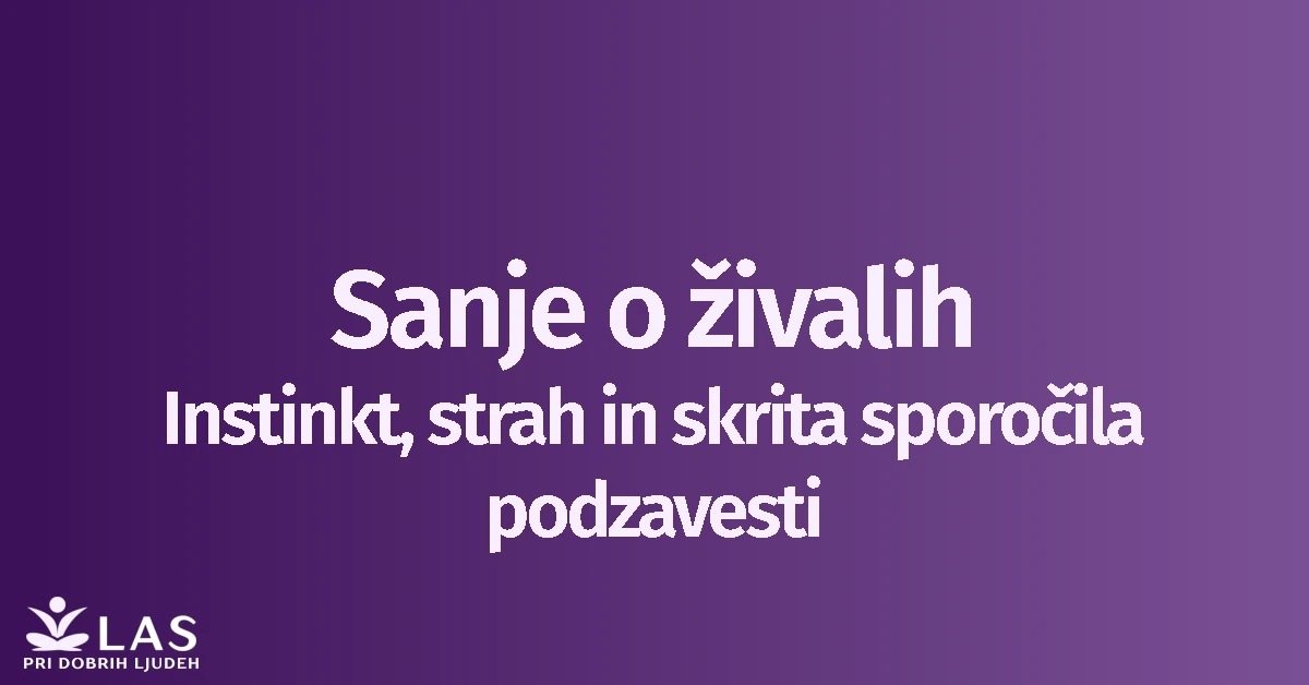Kaj pomenijo sanje o živalih